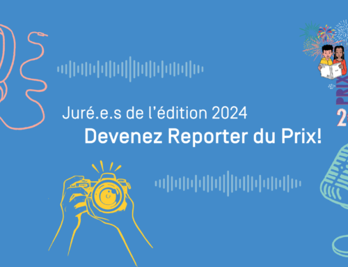 Juré.e.s, devenez Reporters du&nbsp;Prix&nbsp;!